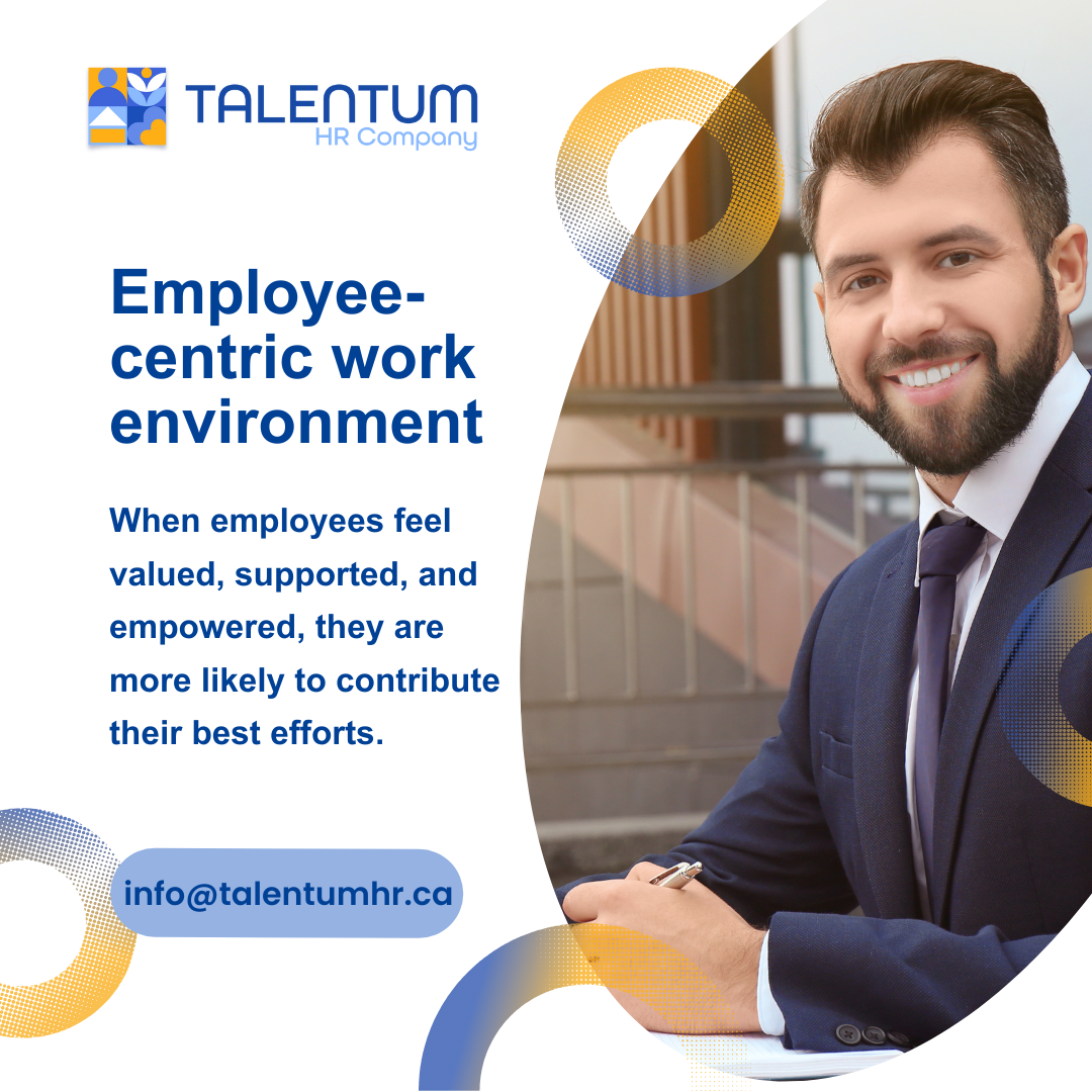Creating an employee centric work environment centers around the idea that when employees feel valued, supported, and empowered, they are more likely to contribute their best efforts